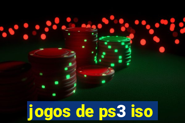 jogos de ps3 iso